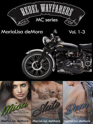 cover image of Rebel Wayfarers MC Volume 1-3